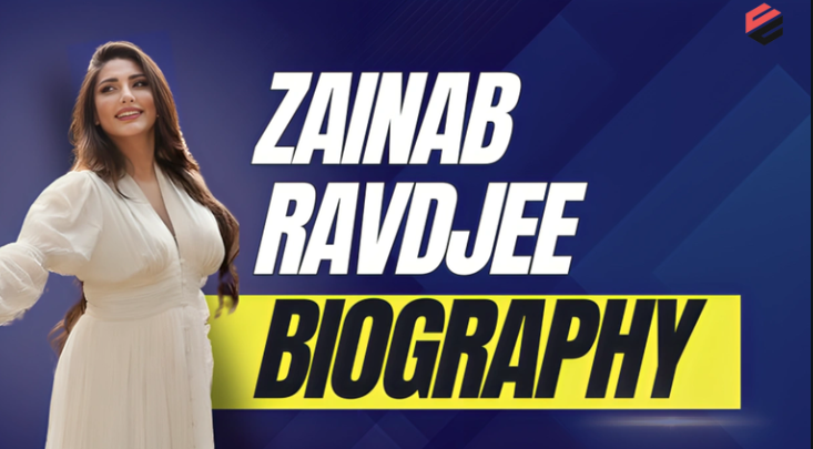 Zainab Ravdjee Biography